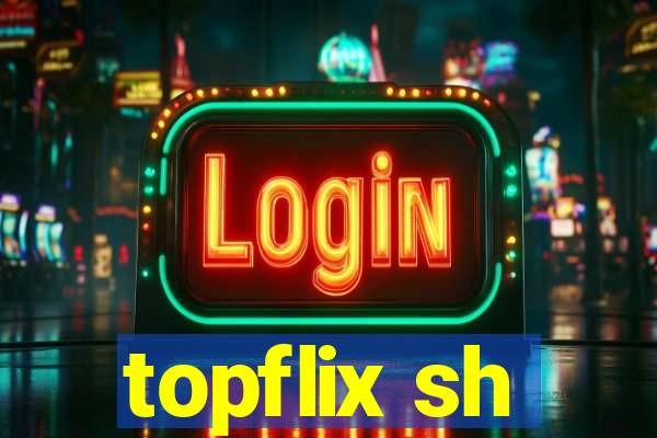 topflix sh